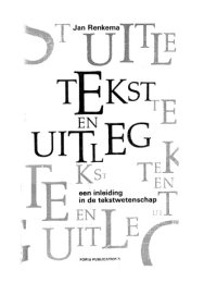 cover of the book Tekst En Uitleg: Een Inleiding in De Tekstwetenschap