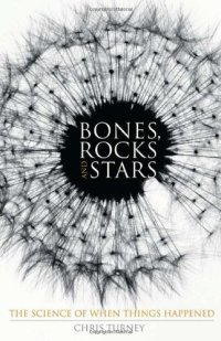 cover of the book Bones, Rocks and Stars: The Science of When Things Happened