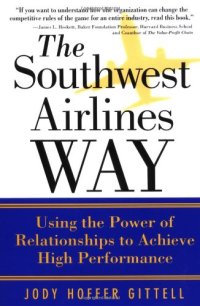 cover of the book The Southwest Airlines Way : Using the Power of Relationships to Achieve High Performance