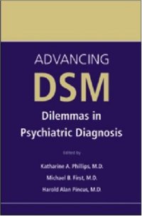 cover of the book Advancing DSM: Dilemmas in Psychiatric Diagnosis