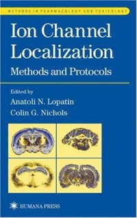 cover of the book Ion Channel Localization (Methods in Pharmacology and Toxicology)