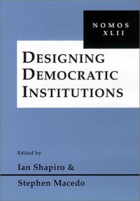 cover of the book Designing Democratic Institutions: Nomos XLII