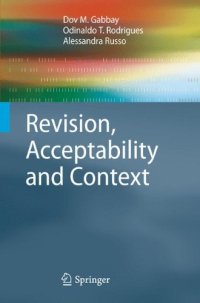 cover of the book Revision, Acceptability and Context: Theoretical and Algorithmic Aspects