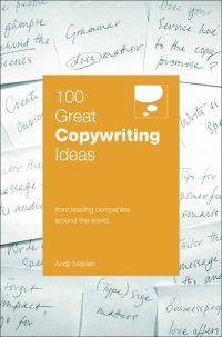 cover of the book 100 Great Copywriting Ideas: From Leading Companies Around the World (100 Great Ideas)