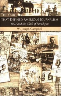 cover of the book The Year That Defined American Journalism