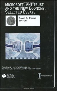 cover of the book Microsoft, Antitrust and the New Economy (The Milken Institute Series on Financial Innovation and Economic Growth)