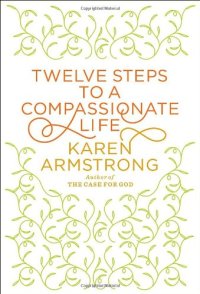 cover of the book Twelve Steps to a Compassionate Life (Borzoi Books)