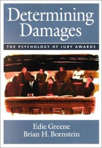 cover of the book Determining Damages: The Psychology of Jury Awards (Law and Public Policy: Psychology and the Social Sciences)