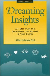 cover of the book Dreaming Insights: A 5-Step Plan for Discovering the Meaning in Your Dream