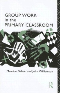 cover of the book Group Work in the Primary Classroom