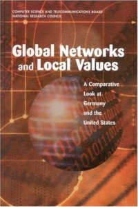 cover of the book Global Networks and Local Values: A Comparative Look at Germany and the United States