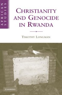 cover of the book Christianity and Genocide in Rwanda (African Studies)