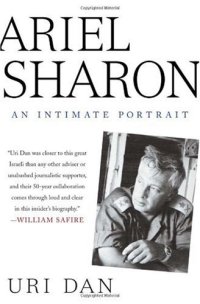 cover of the book Ariel Sharon: An Intimate Portrait