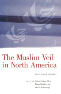 cover of the book The Muslim Veil in North America: Issues and Debates