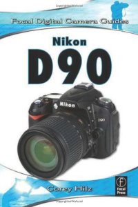 cover of the book Nikon D90: Focal Digital Camera Guides