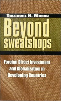 cover of the book Beyond Sweatshops: Foreign Direct Investment and Globalization in Developing Nations