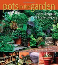 cover of the book Pots in the Garden: Expert Design and Planting