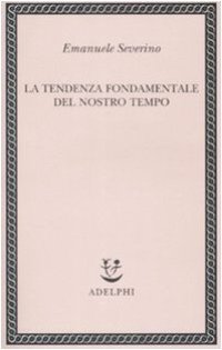 cover of the book La tendenza fondamentale del nostro tempo