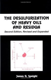 cover of the book The Desulfurization of Heavy Oils and Residua (Chemical Industries)