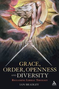 cover of the book Grace, Order, Openness and Diversity: Reclaiming Liberal Theology