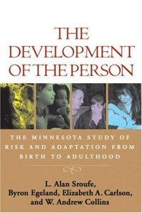 cover of the book The Development of the Person: The Minnesota Study of Risk and Adaptation from Birth to Adulthood