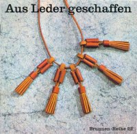 cover of the book Aus Leder geschaffen (Brunnen Reihe 22)