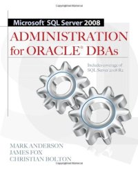 cover of the book Microsoft SQL Server 2008 Administration for Oracle DBAs