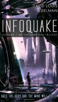 cover of the book Infoquake (Jump 225 Trilogy, 1)