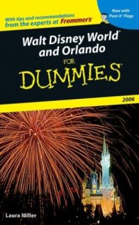 cover of the book Walt Disney World and Orlando For Dummies 2006 (Walt Disney World and Orlando for Dummies)