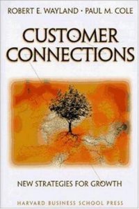 cover of the book Customer Connections: New Strategies for Growth