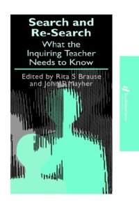 cover of the book Search and re-search: What the inquiring teacher needs to know (Falmer Press Teachers' Library Series)