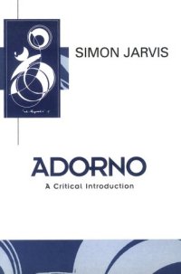 cover of the book Adorno: A Critical Introduction