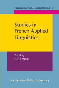 cover of the book Studies In French Applied Linguistics (Language Learning and Language Teaching)