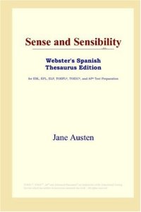 cover of the book Sense and Sensibility (Webster's Spanish Thesaurus Edition)