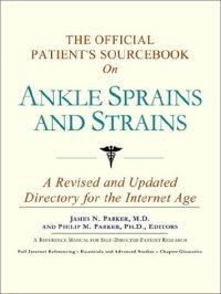 cover of the book The Official Patient's Sourcebook on Ankle Sprains and Strains