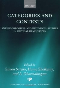 cover of the book Categories and Contexts: Anthropological and Historical Studies in Critical Demography (International Studies in Demography)