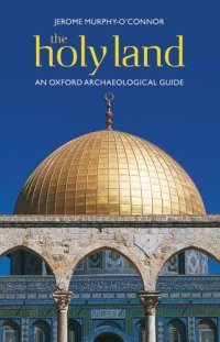 cover of the book The Holy Land: An Oxford Archaeological Guide