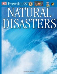 cover of the book Natural Disasters (DK Eyewitness Books)