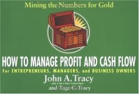 cover of the book How to Manage Profit and Cash Flow: Mining the Numbers for Gold