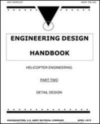 cover of the book Engineering Design Handbook Helicopter Engineering Part Two Detail Design AMCP 706-202 (Helicopter Engineering, Detail Design)