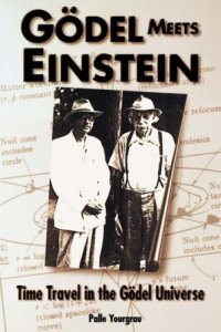 cover of the book Godel Meets Einstein : Time Travel in the  Godel Universe