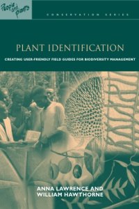 cover of the book Plant Identification: Creating User-Friendly Field Guides for Biodiversity Management (People and Plants Conservation)