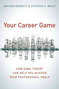 cover of the book Your Career Game: How Game Theory Can Help You Achieve Your Professional Goals