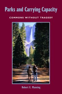 cover of the book Parks and Carrying Capacity: Commons Without Tragedy