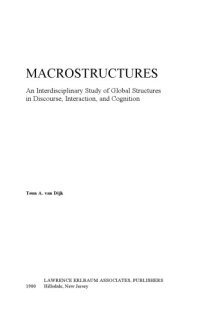 cover of the book Macrostructures: An Interdisciplinary Study of Global Structures in Disclosure, Interaction, and Cognition