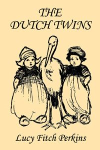 cover of the book The Twins 1 The Dutch Twins  Illustrated Edition