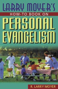 cover of the book Larry Moyer's How-To Book on Personal Evangelism