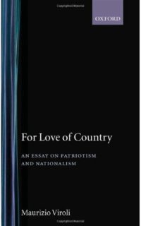 cover of the book For Love of Country: An Essay on Patriotism and Nationalism