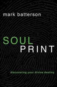 cover of the book Soulprint: Discovering Your Divine Destiny