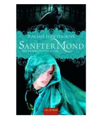 cover of the book Sanfter Mond. Die dunklen Wachter